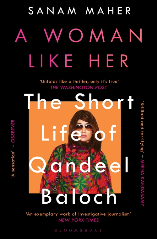 BOOK: Sanam Maher, A Woman Like Her: The Short Life of Qandeel Baloch