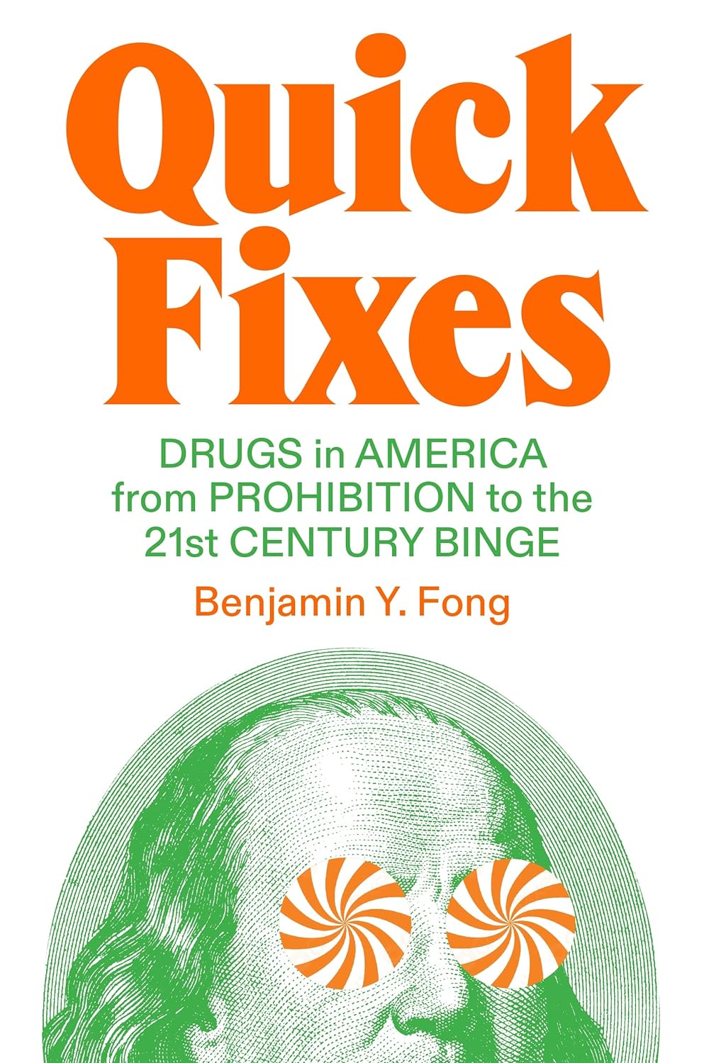 Book cover of Benjamin Y. Fong's Quick Fixes with orange and green text