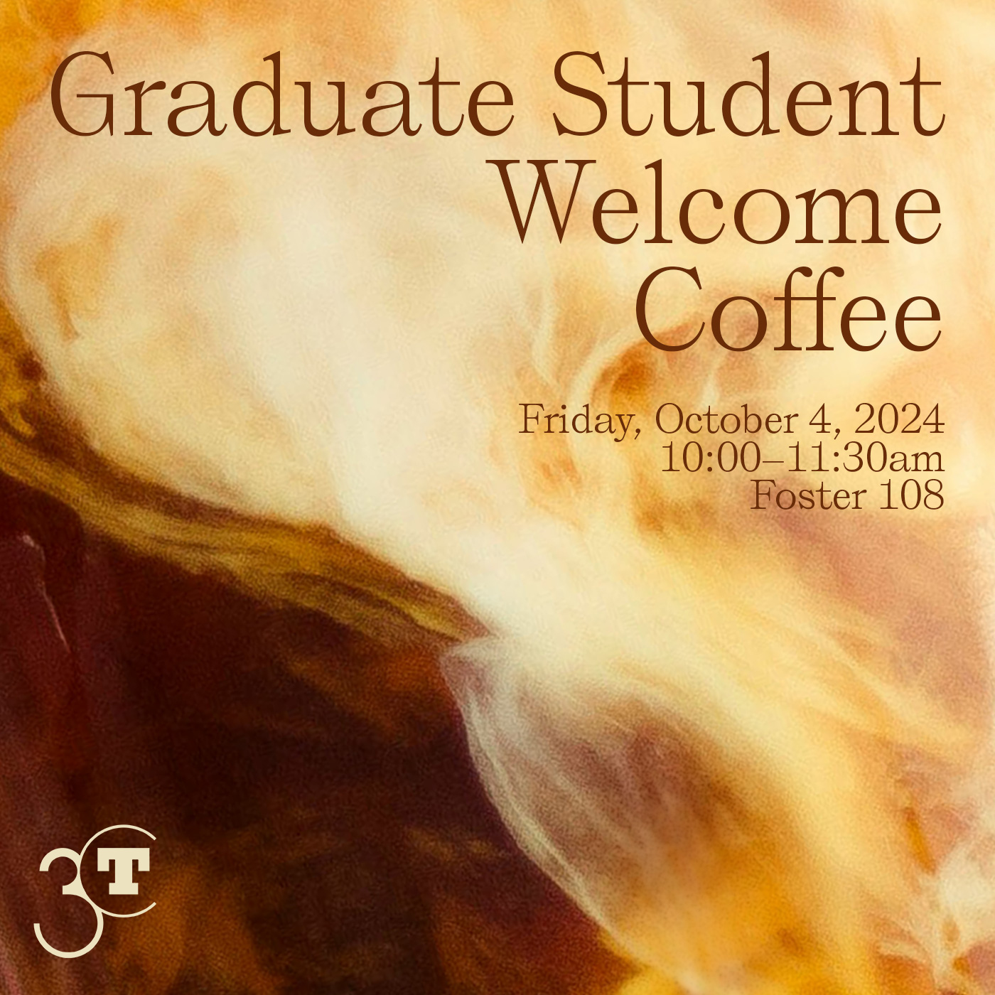 Poster for Graduate Student Welcome Coffee. Milk swirls in coffee.